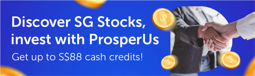banner_discoverSGstocks Discover SG Stocks, invest with ProsperUs Get up to S$88 cash credits!